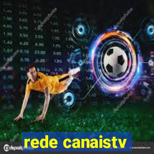 rede canaistv